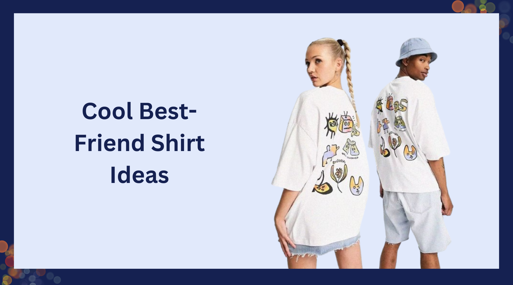 Cool Best Friend Shirt Ideas Using Direct to Film DTF Printing