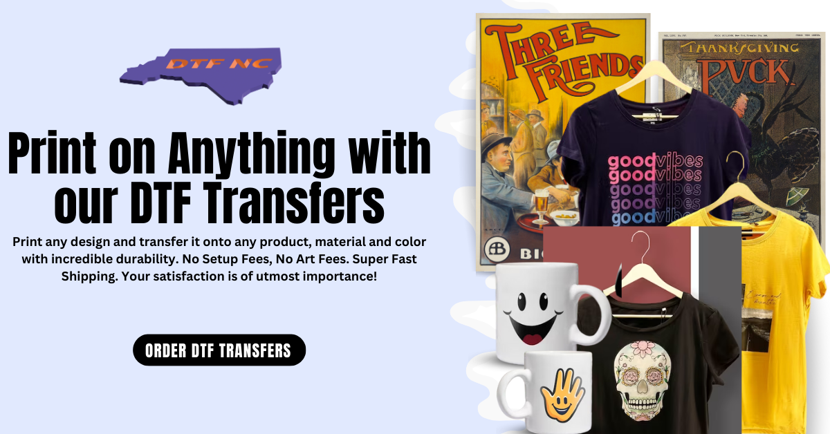 Custom DTF Transfers for T-Shirts & Apparel - Free Shipping